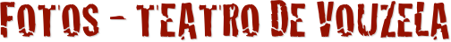 Fotos - Teatro de Vouzela